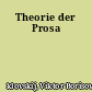 Theorie der Prosa