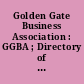 Golden Gate Business Association : GGBA ; Directory of Business and Professional Services