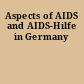 Aspects of AIDS and AIDS-Hilfe in Germany