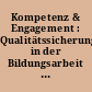 Kompetenz & Engagement : Qualitätssicherung in der Bildungsarbeit der Deutschen AIDS-Hilfe e.V. ; Evaluation der Grundausbildung von AIDS-Hilfe-Mitarbeiter/innen 1998 - 2000