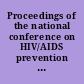 Proceedings of the national conference on HIV/AIDS prevention and treatment among men who have sex with men, the tenth anniversary celebration of Friends Project, Barry & Martin's prizegiving ceremony