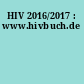 HIV 2016/2017 : www.hivbuch.de