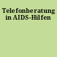 Telefonberatung in AIDS-Hilfen