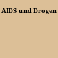 AIDS und Drogen
