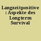 Langzeitpositive : Aspekte des Longterm Survival