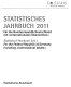 Statistisches Jahrbuch 2011 für die Bundesrepublik Deutschland mit "Internationalen Übersichten"