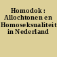 Homodok : Allochtonen en Homoseksualiteit in Nederland