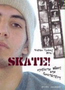 Skate! : Erotische Bilder und Geschichten