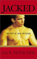Jacked : The best of Jack Fritscher