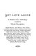 Not love alone : a modern gay anthology