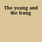 The young and the hung