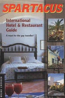 Spartacus : international hotel & restaurant guide ; a must for the gay traveller!