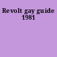 Revolt gay guide 1981