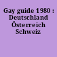 Gay guide 1980 : Deutschland Österreich Schweiz