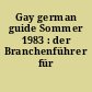 Gay german guide Sommer 1983 : der Branchenführer für Ihn