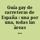 Guía gay de carreteras de España : una por una, todas las àreas de cruising y carcruising de ciudades y carreteras