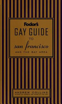 Fodor's gay guide to San Francisco and the bay area