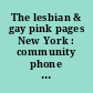 The lesbian & gay pink pages New York : community phone book & resource guide
