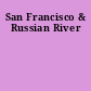 San Francisco & Russian River
