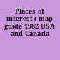 Places of interest : map guide 1982 USA and Canada