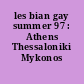 les bian gay summer 97 : Athens Thessaloniki Mykonos Lesbos