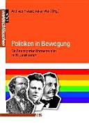 Politiken in Bewegung : die Emanzipation Homosexueller im 20. Jhdt.