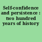 Self-confidence and persistence : two hundred years of history