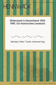 Widerstand in Deutschland 1933-1945 : ein historisches Lesebuch