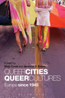 Queer cities, queer cultures : Europe since 1945