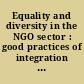 Equality and diversity in the NGO sector : good practices of integration of equal opportunities in Lithuania