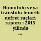 Homofobi veya transfobi temelli nefret suçlari raporu : 2015 yilinda Tűrkiye'de gerçekleşen