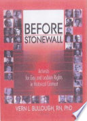 Before Stonewall : activists for gay and lesbian rights in historical context