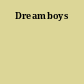 Dreamboys