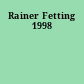Rainer Fetting 1998