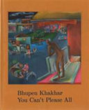 Bhupen Khakhar - You can't please all