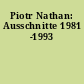 Piotr Nathan: Ausschnitte 1981 -1993