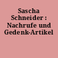 Sascha Schneider : Nachrufe und Gedenk-Artikel