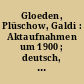 Gloeden, Plüschow, Galdi : Aktaufnahmen um 1900 ; deutsch, français, english, italiano, español ; [Photographien aus der Sammlung Albers und Kiefer]