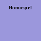 Homospel