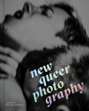 New queer photography : focus on the margins