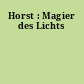 Horst : Magier des Lichts