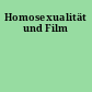 Homosexualität und Film