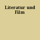 Literatur und Film