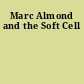 Marc Almond and the Soft Cell