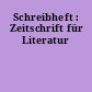 Schreibheft : Zeitschrift für Literatur