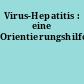 Virus-Hepatitis : eine Orientierungshilfe