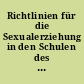 Richtlinien für die Sexualerziehung in den Schulen des Landes Nordrhein-Westfalen