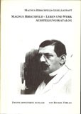 Magnus Hirschfeld: Leben und Werk