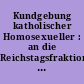 Kundgebung katholischer Homosexueller : an die Reichstagsfraktion der Zentrumspartei