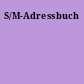 S/M-Adressbuch